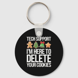 Technischer Support Ich bin hier, um Ihre Cookies Schlüsselanhänger