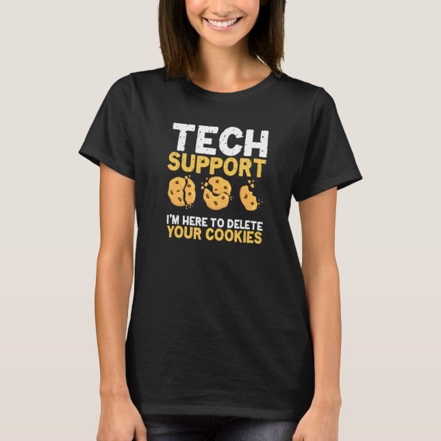Technischer Support Lösche Cookies Programmierer N T-Shirt (Vorderseite)
