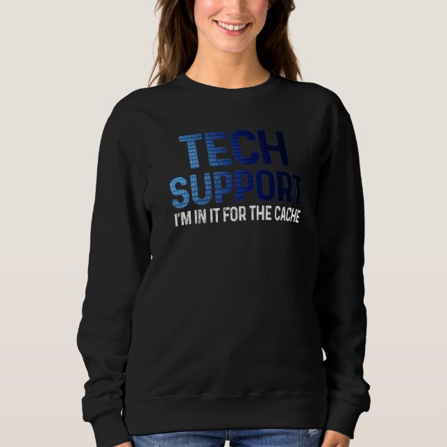 Technischer Tech Support Ich bin dabei wegen des C Sweatshirt (Vorderseite)