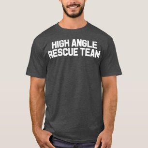 Technisches Rettungsteam für hochwinkelige Fahrze T-Shirt