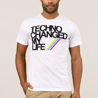 TECHNO CHAGED MEIN LEBEN!!! T-Shirt