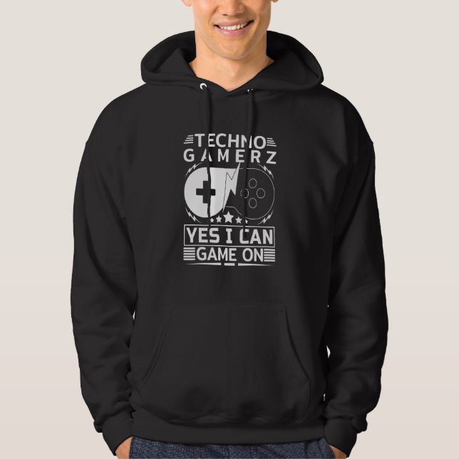 Techno Gamer Game On Yes I Can Hoodie (Vorderseite)