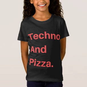 Techno und Pizza T-Shirt