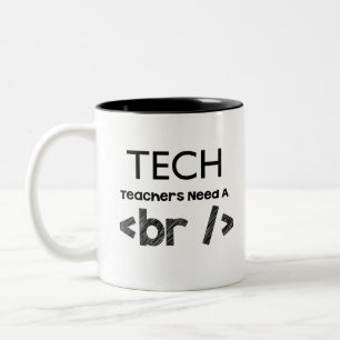 Technologielehrer benötigen einen Bruchentwurf Zweifarbige Tasse