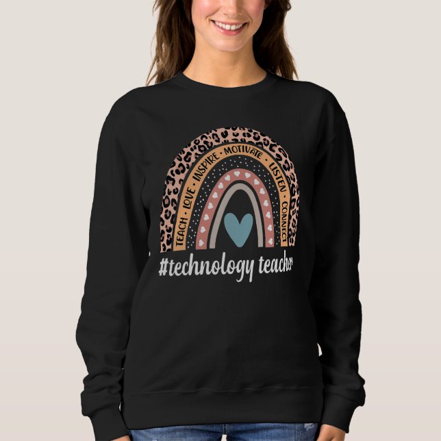 Technology Teacher Rainbow Leopard Tech Teacher's Sweatshirt (Vorderseite)