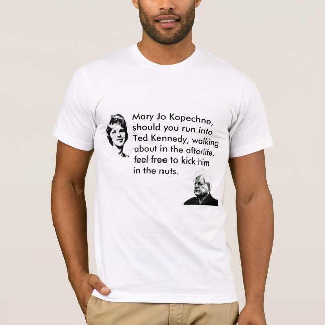 Ted Kennedy sollte heraus aufpassen T-Shirt (Vorderseite)