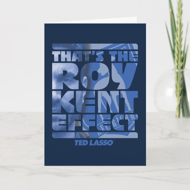 Ted Lasso | Das ist der Roy Kent Effekt Karte (Vorderseite)