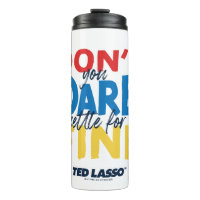 Ted Lasso | Don't You Dare Settle For Fine