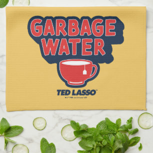 Ted Lasso Garbage Water Tea Graphic Geschirrtuch