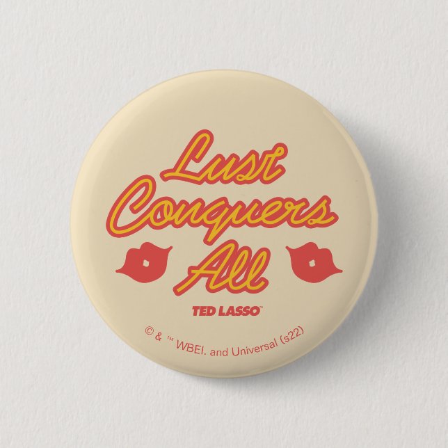 Ted Lasso | Lust Conquques All Button (Vorderseite)