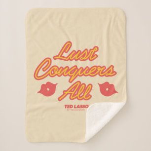 Ted Lasso   Lust Conquques All Sherpadecke