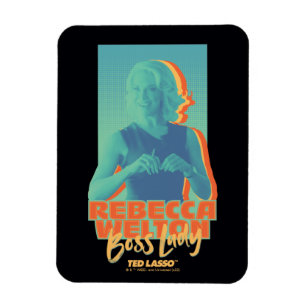Ted Lasso   Rebecca Welton Boss Lady Graphy Magnet
