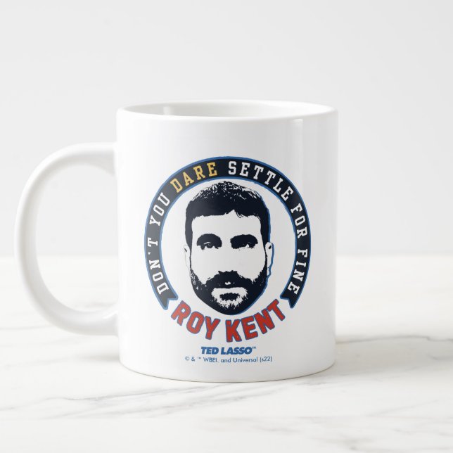 Ted Lasso | Roy Kent Don't you wage nicht, sich zu Jumbo-Tasse (Links)