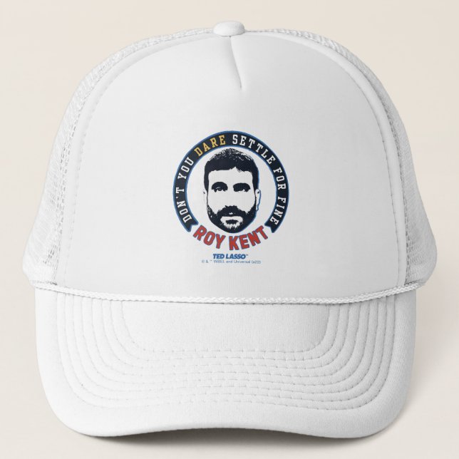 Ted Lasso | Roy Kent Don't you wage nicht, sich zu Truckerkappe (Vorderseite)