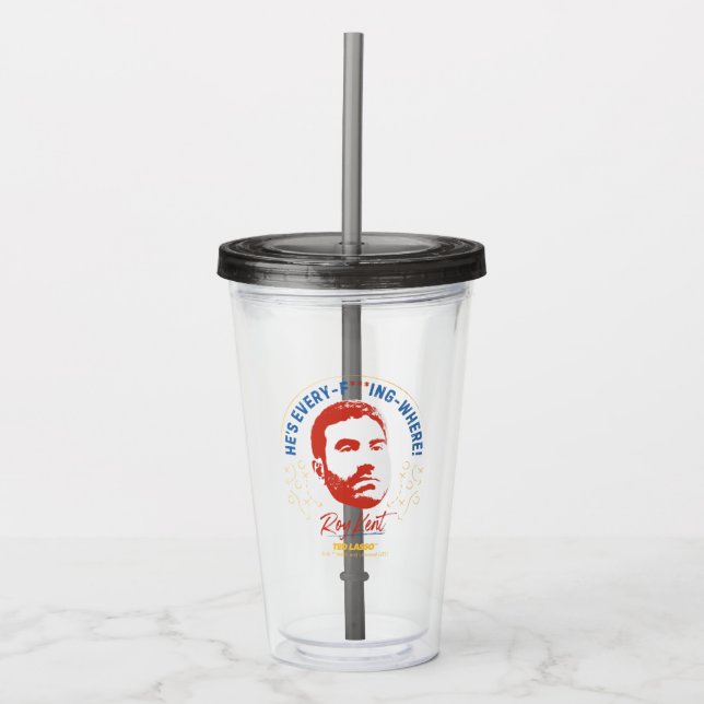Ted Lasso | Roy Kent Er ist jeder — wo Acryltrinkbecher (Vorderseite)