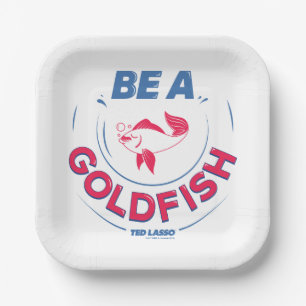 Ted Lasso Seien Sie Goldfisch Pappteller