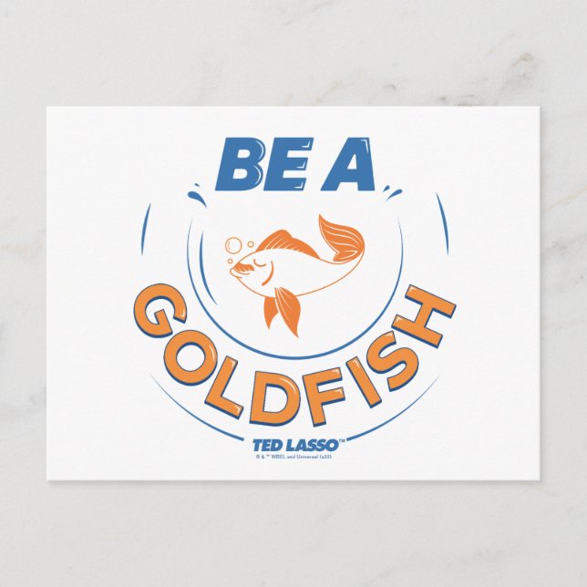 Ted Lasso | Seien Sie Goldfisch Postkarte (Vorderseite)