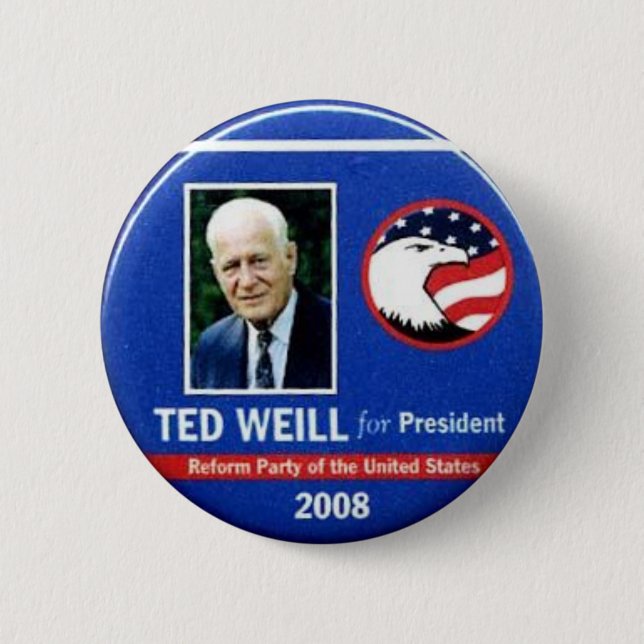 Ted Weill für Präsidenten 2008 Button (Vorderseite)