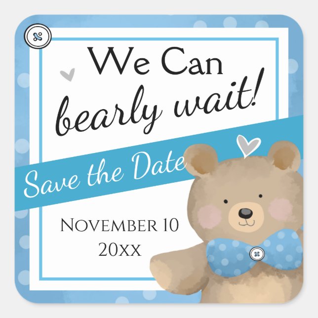 Teddy Bear Baby Dusche Save the Date Quadratischer Aufkleber (Vorderseite)