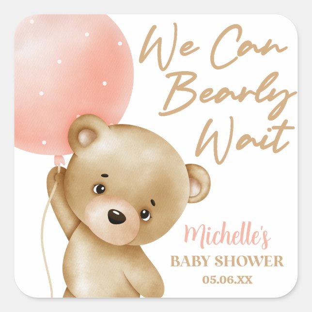 Teddy Bear Pink wir können frühzeitig abwarten Bab Quadratischer Aufkleber (Vorderseite)