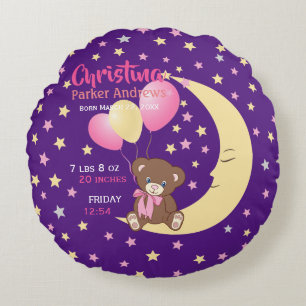 Teddy Bear sitzt auf dem Mond Baby Birth Stats Rundes Kissen