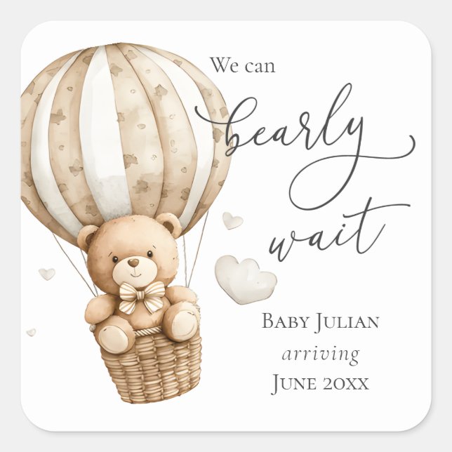 Teddy Bear wir können frühes Abwarten Baby Dusche Quadratischer Aufkleber (Vorderseite)