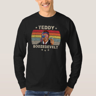 Teddy Boozedevelt Theodore Roosevelt 4. Juli a T-Shirt