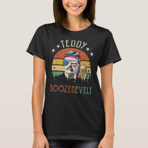 Teddy Boozedevelt Theodore Roosevelt 4. Juli a T-Shirt