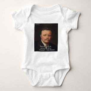 Teddy Roosevelt "Feet on Ground" Weisheit Zitat Ge Baby Strampler