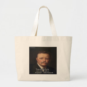Teddy Roosevelt "Feet on Ground" Weisheit Zitat Ge Jumbo Stoffbeutel