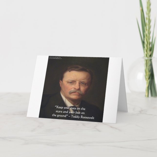 Teddy Roosevelt "Feet on Ground" Weisheit Zitat Ge Karte (Vorderseite)