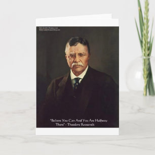 Teddy Roosevelt "Glaube an dich" Zitatgeschenke/T- Karte