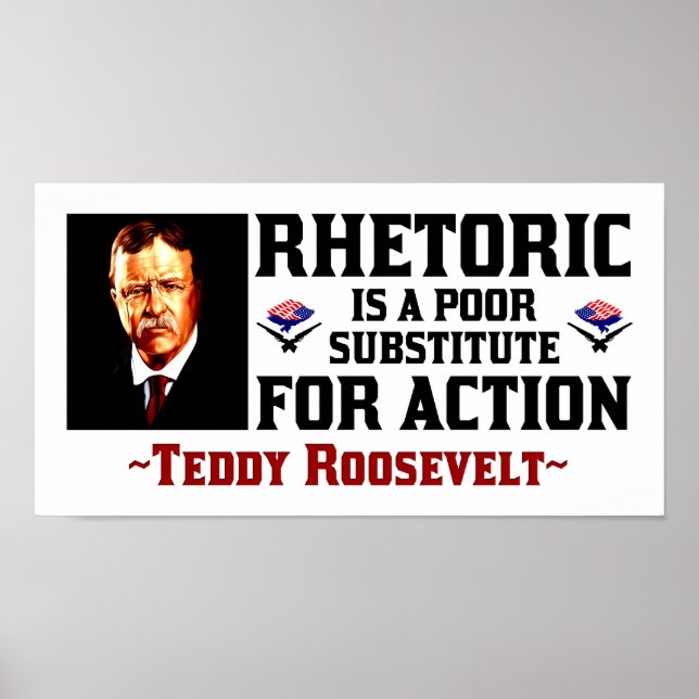 Teddy Roosevelt: Zeit zum Handeln Poster (Vorne)