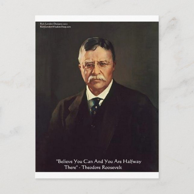 Teddy Roosevelt zitiert Geschenke/T-Shirts zum Sel Postkarte (Vorderseite)