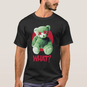 Teddy What Horror Teddy Bear Was T-Shirt