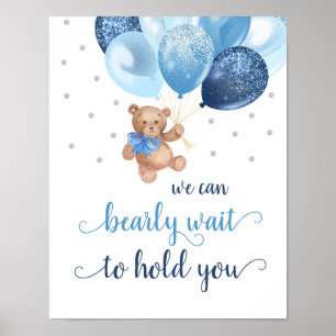 Teddybär Wir können es kaum erwarten, dich im Arm  Poster