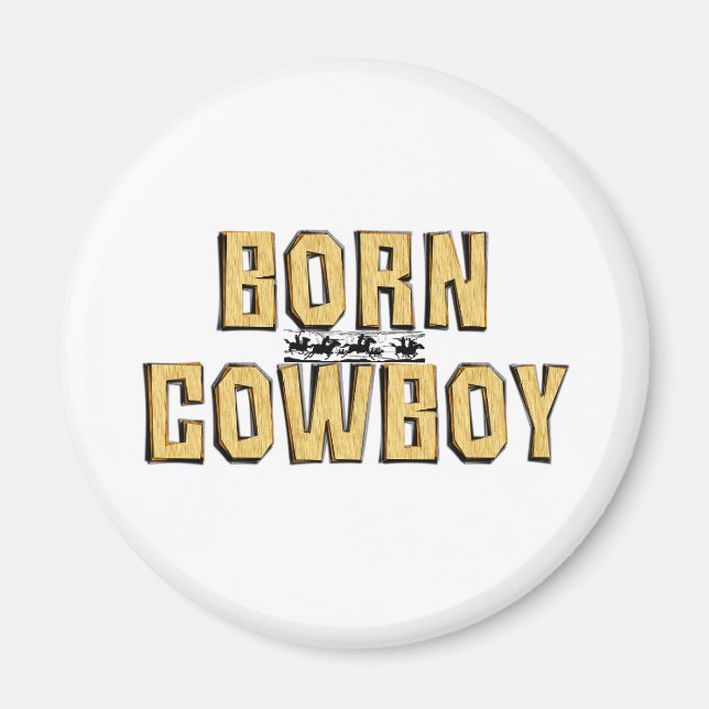 TEE Geborener Cowboy Magnet (Vorne)