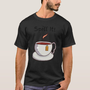 Tee Gossip Humour Spill It Drama Ladys Night F