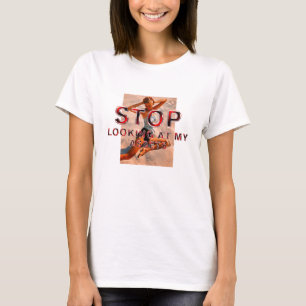 TEE-Hör auf, meine Vermögenswerte zu betrachten T- T-Shirt