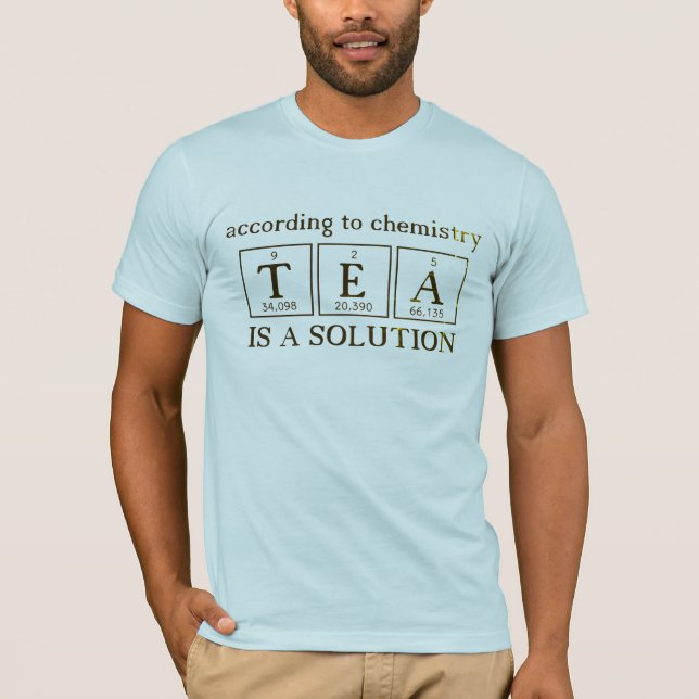 Tee ist eine Chemie Solution Science (Vorderseite)