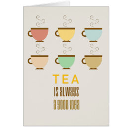 Tee ist immer eine gute Idee