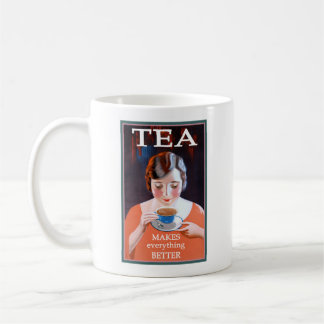 Tee macht alles besser kaffeetasse