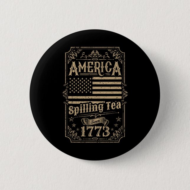 Tee-Spilling seit 1773 4. Juli Geschenk Button (Vorderseite)