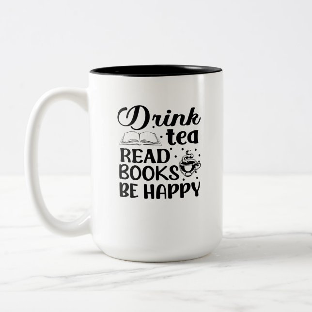 Tee trinken, Bücher lesen, glücklich sein Zweifarbige Tasse (Links)