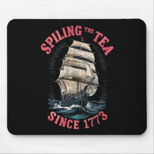Tee verschütten seit 1773 4. Juli Mousepad