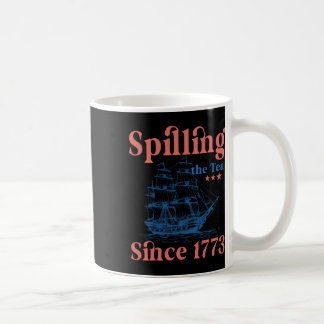 Tee Verschütten Seit 1773 Patriotischer 4. Juli Kaffeetasse