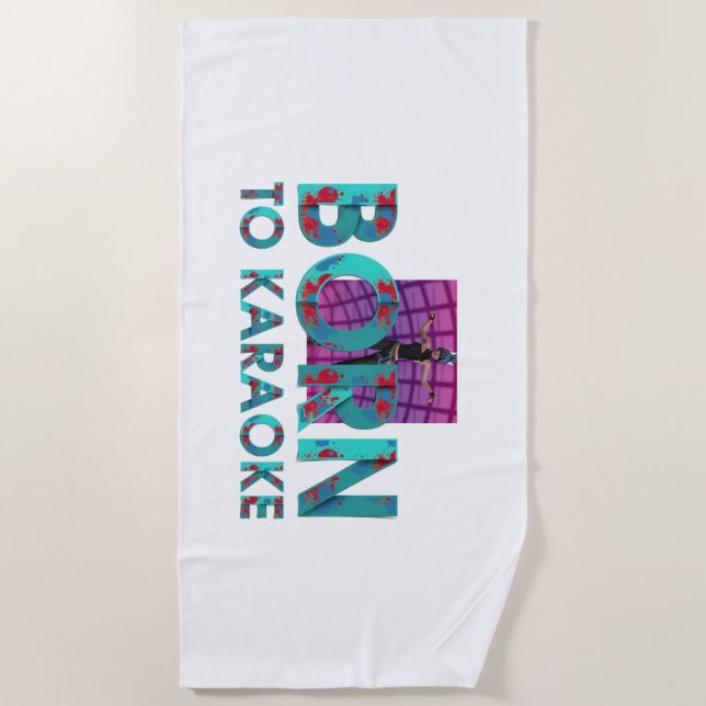 TEE Zum Karaoke geboren Strandtuch (Vorderseite)