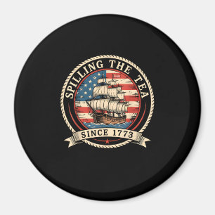 Teeausbreitung seit 1773 Funny 4. Juli Amer Magnet