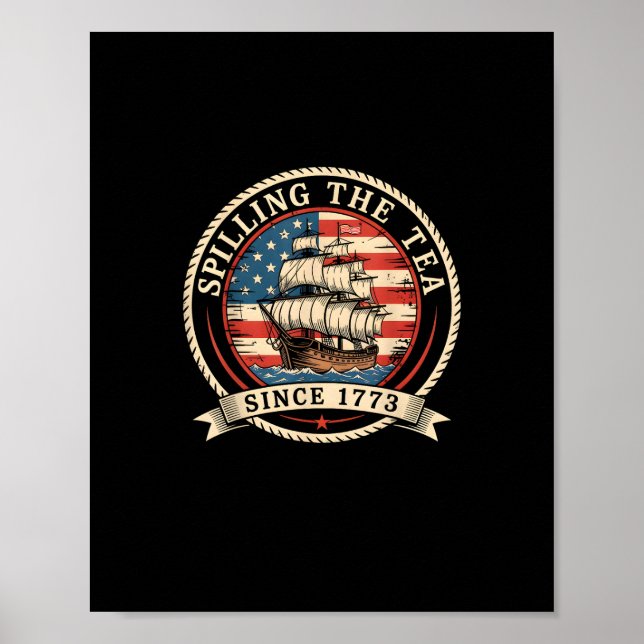 Teeausbreitung seit 1773 Funny 4. Juli Amer Poster (Vorne)