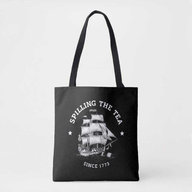 Teeausbreitung seit 1773 Funny 4. Juli Tasche (Vorderseite)